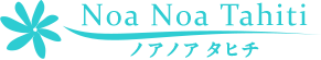 Noa Nota Tahiti ノアノア タヒチ